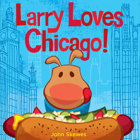 Larry Loves Chicago!