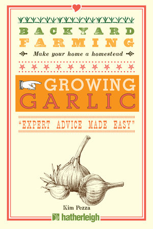 Backyard Farming: Growing Garlic
