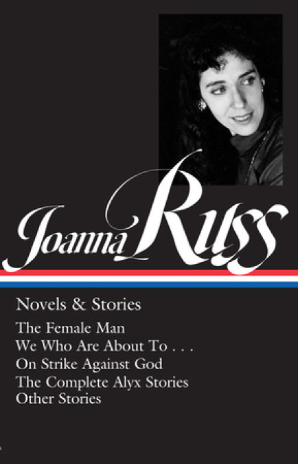 Joanna Russ: Novels & Stories
