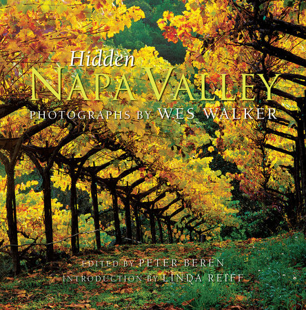 Hidden Napa Valley, Revised and Expanded Edition
