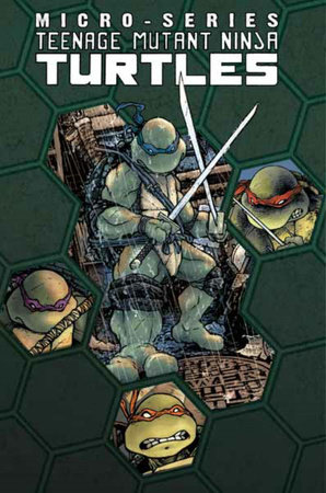 Teenage Mutant Ninja Turtles: Micro Series Volume 1