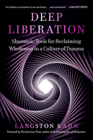 Deep Liberation by Langston Kahn | Penguin Random House Canada