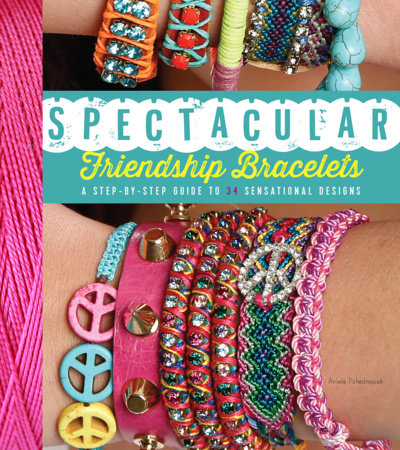 Spectacular Friendship Bracelets