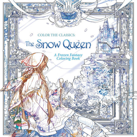 Color the Classics: The Snow Queen