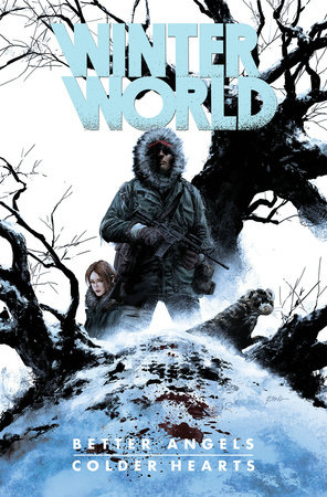 Winterworld: Better Angels, Colder Hearts