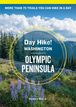 Day Hike Washington: Olympic Peninsula, 5th Edition