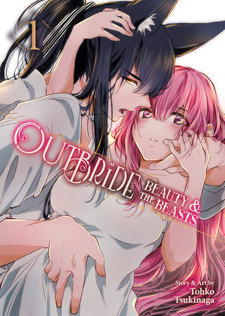 Outbride: Beauty and the Beasts Vol. 1
