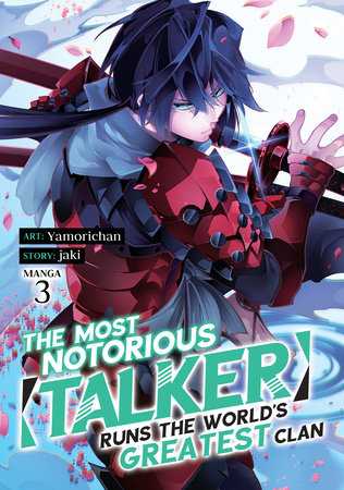 The Most Notorious Talker Runs the World's Greatest Clan (Manga) Vol. 3