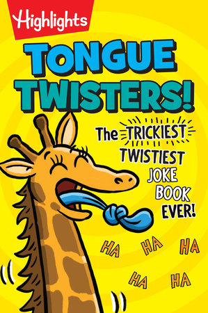 Tongue Twisters! by Highlights | Penguin Random House Canada