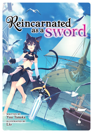 Reincarnated as a Sword (Light Novel) Vol. 7