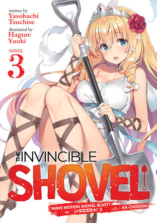 The Invincible Shovel (Light Novel) Vol. 3
