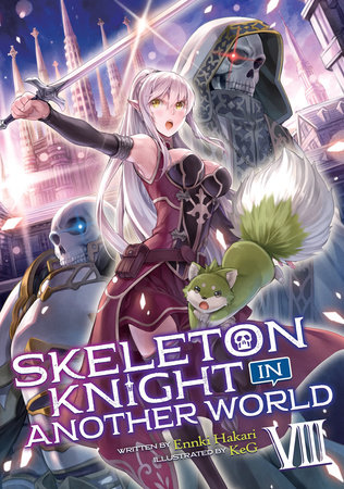 Skeleton Knight in Another World (Light Novel) Vol. 8