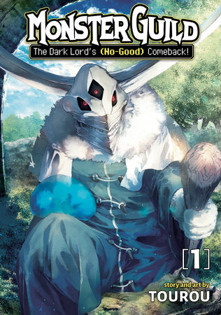Monster Guild: The Dark Lord's (No-Good) Comeback! Vol. 1