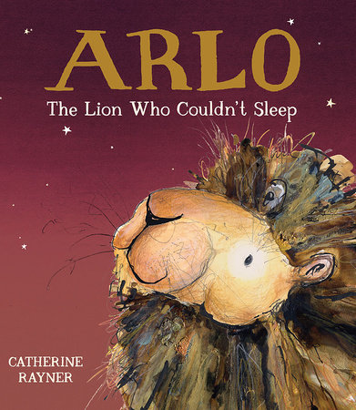 Arlo the Lion Who Couldn't Sleep