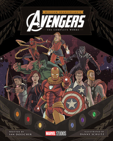 William Shakespeare's Avengers: The Complete Works