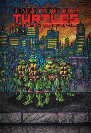 Teenage Mutant Ninja Turtles: The Ultimate Collection, Vol. 3
