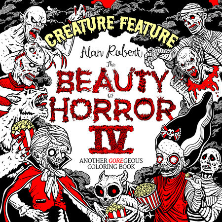 The Beauty of Horror 4: Creature Feature Coloring Book