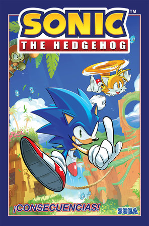 Sonic the Hedgehog, Vol. 1: ¡Consecuencias! (Sonic The Hedgehog, Vol 1: Fallout!  Spanish Edition)