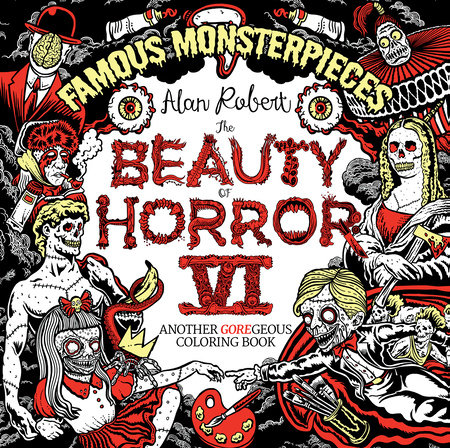 The Beauty of Horror: Famous Monsterpieces Coloring Book