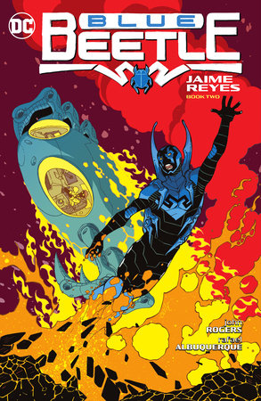 Blue Beetle: Jaime Reyes Book Two