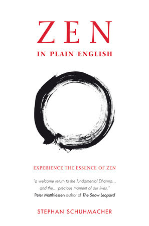 Zen in Plain English by Stephan Schuhmacher | Penguin Random House Canada