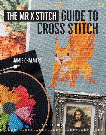 Mr X Stitch Guide to Cross Stitch, The