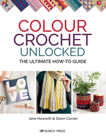 Colour Crochet Unlocked