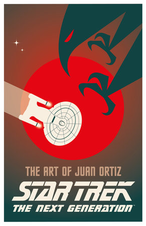 Star Trek The Next Generation: The Art of Juan Ortiz
