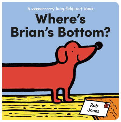 Where's Brian's Bottom? - Author Rob Jones
