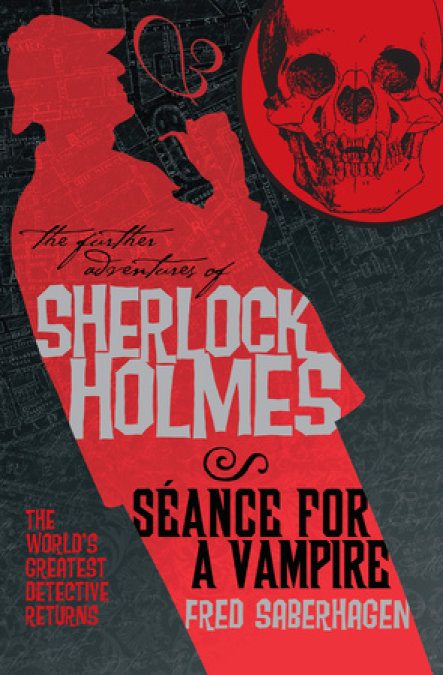 The Further Adventures of Sherlock Holmes: Seance for a Vampire