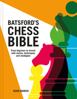 Batsford's Chess Bible - Author Sean Marsh