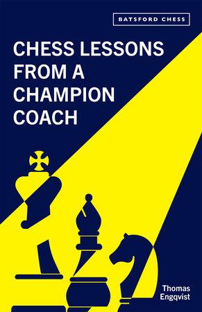 Chess Lessons from a Chess Champion Coach