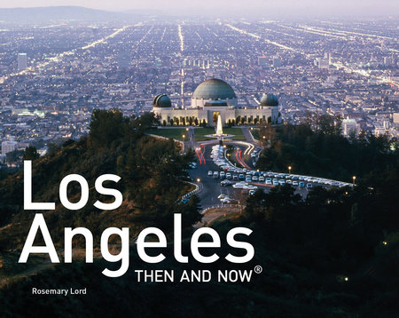 Los Angeles Then and Now Mini Hardback