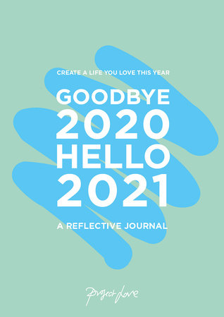Goodbye 2020, Hello 2021
