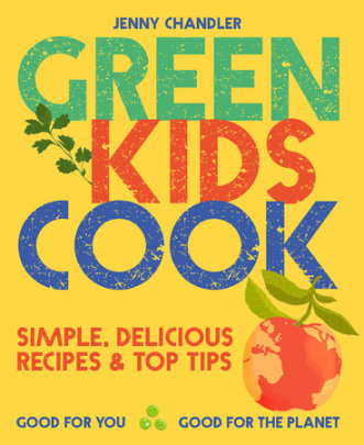 Green Kids Cook - Author Jenny Chandler