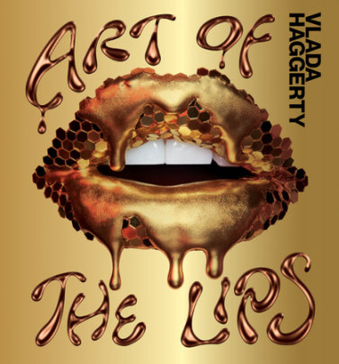 Art of the Lips - Author Vlada Haggerty