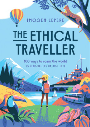 The Ethical Traveler - Author Imogen Lepere