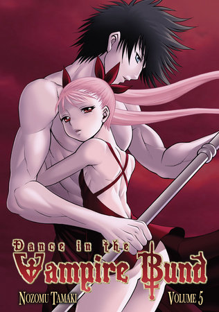 Dance in the Vampire Bund Vol. 5