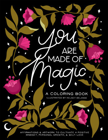 You Are Made Of Magic