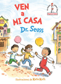 Book cover for Ven a mi casa (Come Over to My House Spanish Edition)
