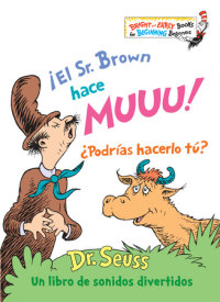 Book cover for ¡El Sr. Brown hace Muuu! ¿Podrías hacerlo tú? (Mr. Brown Can Moo! Can You? Spanish Edition)