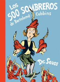 Cover of Los 500 sombreros de Bartolomé Cubbins (The 500 Hats of Bartholomew Cubbins Spanish Edition)