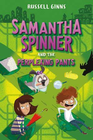 Samantha Spinner and the Perplexing Pants