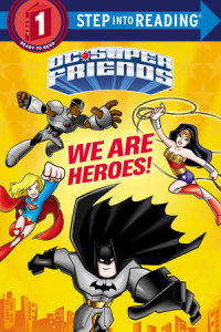 Book cover for We Are Heroes! (DC Super Friends)