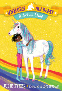 Cover of Unicorn Academy #4: Isabel and Cloud cover