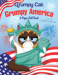 Book cover for Grumpy America: A Paper Doll Book (Grumpy Cat)