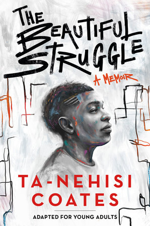 Cover of The Beautiful Struggle (Adapted for Young Adults)
