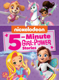 Cover of Nickelodeon 5-Minute Girl-Power Stories (Nickelodeon) cover