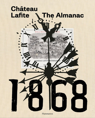 Château Lafite: The Almanac