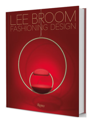 Fashioning Design - Text by Becky Sunshine, Foreword by Stephen Jones, Contributions by Christian Louboutin and Vivienne Westwood and Kelly Wearstler
